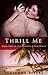 Thrill Me by Lucianne Rivers