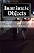 Inanimate Objects