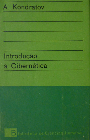 Introdução à Cibernética (Biblioteca de Ciências Humanas, #51)