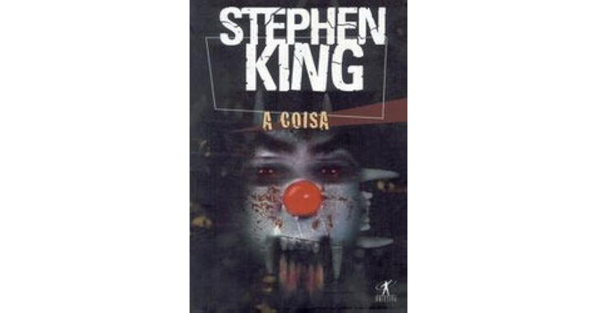 A Coisa by Stephen King