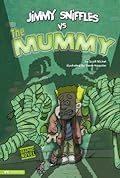 Jimmy Sniffles vs the Mummy (Jimmy Sniffles)