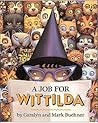 A Job for Wittilda by Caralyn Buehner