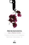 Psicologia Social para a América Latina: o Resgate da Psicologia da Libertação Psicologia Social para a América Latina: o Resgate da Psicologia da Libertação