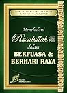 Meneladani Rasulullah Dalam Berpuasa  Berhari Raya