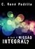 O que é Missão Integral? by C. René Padilla