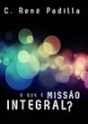 O que é Missão Integral?