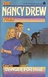 Danger For Hire (Nancy Drew: Files, #52)