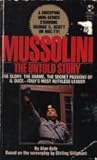 Mussolini: The Untold Story Mussolini: The Untold Story