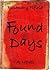 Found Days