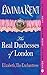 Elizabeth, The Enchantress: The Real Duchesses of London