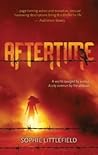 Aftertime by Sophie Littlefield Aftertime by Sophie Littlefield
