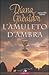 L'amuleto d'ambra (La stran...