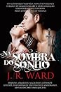 Na Sombra do Sonho by J.R. Ward