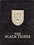 The Black Tigers by Michael N. Martin