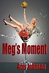 Meg's Moment Meg's Moment