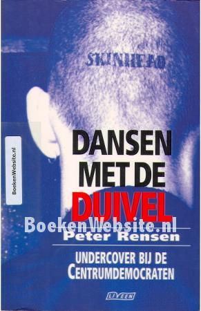 Dansen met de duivel: Undercover bij de Centrumdemocraten (Dutch Edition)