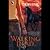 Walking Dead (Walker Papers, #4)