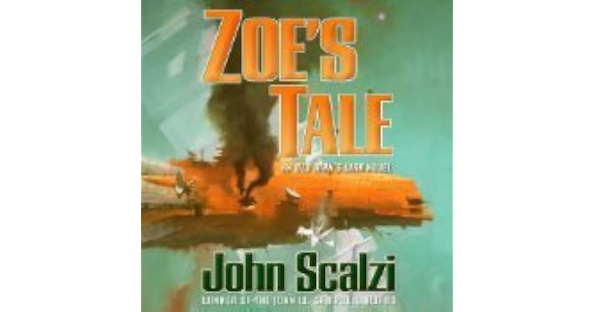Zoe's Tale (Old Man's War, 4) by John Scalzi