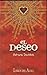 El Deseo