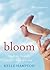 Bloom: Finding Beauty in th...