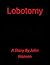 Lobotomy