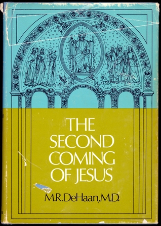 The Second Coming of Jesus (Dehaan, M. R. M. R. De Haan Classic Library.)