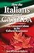How the Italians Created Canada: From Giovanni Caboto to the Cultural Renaissance