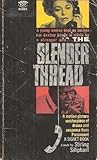 The Slender Thread The Slender Thread