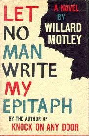 Let No Man Write My Epitaph (Hardcover)