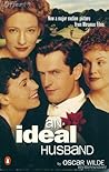 An Ideal Husband by Oscar Wilde An Ideal Husband by Oscar Wilde