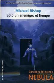 Portada de Sólo un enemigo: el tiempo, de Michael Bishop