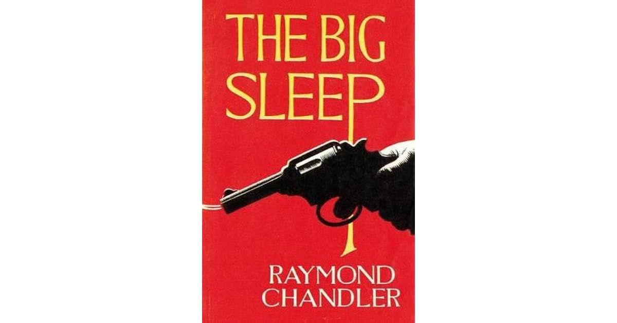 The Big Sleep (Philip Marlowe, #1) by Raymond Chandler