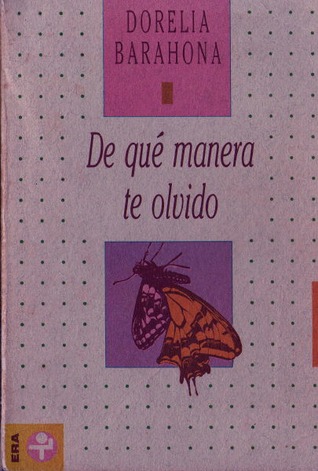 De qué manera te olvido