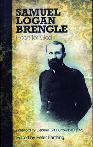 Samuel Logan Brengle: Heart for God