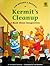 Jim Henson's muppets in Kermit's cleanup: A book about imagination (Values to grow on)