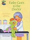 Farley Goes to the Doctor by Emily Perl Kingsley