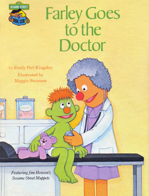 Farley Goes to the Doctor: Featuring Jim Henson's Sesame Street Muppets