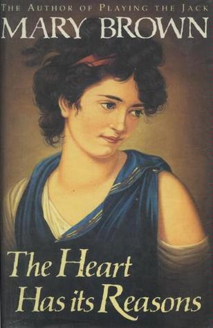 The Heart Has Its Reasons (Historical Duo, #2)