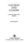 Caliban and Gandhi: Letters to "Bapu" from Bombay