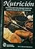 Nutrición: Fundamentos Bioquímicos, fisiológicos y clínicos