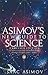 Asimov's New Guide to Science by Isaac Asimov Asimov's New Guide to Science by Isaac Asimov