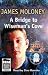 A Bridge to Wiseman's Cove by James Moloney