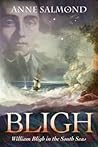 BLIGH by Anne Salmond