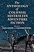 The Anthology of Colonial Australian Adventure Fiction by Ken Gelder