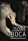 Soñé tu boca / I Dreamed of Your Lips (Spanish Edition)