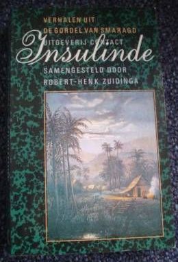 Insulinde: verhalen uit de Gordel van Smaragd (Paperback)