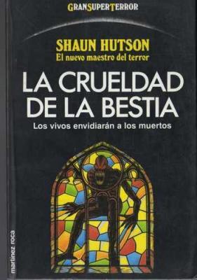 La crueldad de la bestia