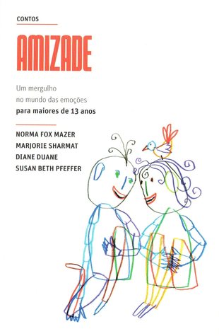 Contos Amizade (Biblioteca de Verão JN 2011, #13)