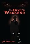 The Devil's Weekend by Jim Bronyaur