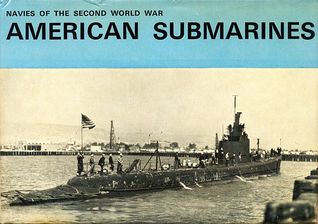 Navies of the Second World War, American Submarines (Hardcover)